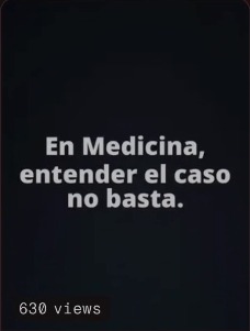 Na Medicina, entender o caso não basta.